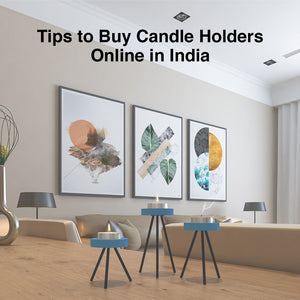 5 Tips to Buy Candle Holders Online in India | ReStory